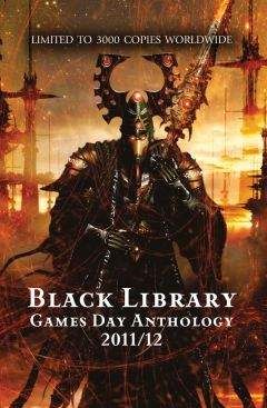 Ник Кайм - Black Library Games Day Anthology 2011/12 - Читать 📖 Читать онлайн 👀 Читаемые книги читать онлайн бесплатно 🔥 booksread-online.com
