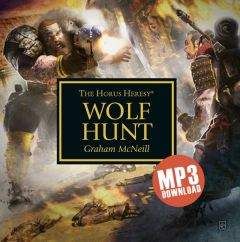 Graham McNeill - Охота на Волка - Читать Читать онлайн Читаемые книги читать онлайн бесплатно booksread-online.com