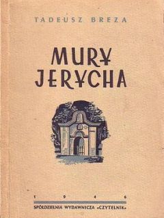 Тадеуш Бреза - Стены Иерихона - Читать | Читать онлайн | Читаемые книги читать онлайн бесплатно | booksread-online.com