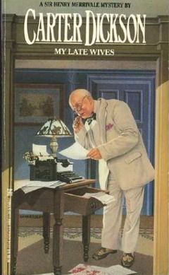 Джон Карр - Мои покойные жёны - Читать 📖 Читать онлайн 👀 Читаемые книги читать онлайн бесплатно 🔥 booksread-online.com