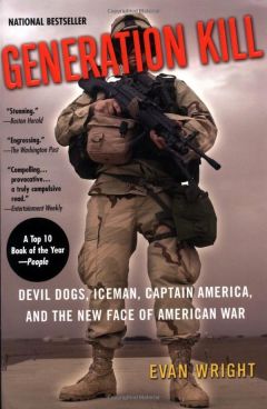 Эван Райт - Поколение убийц (Generation Kill) - Читать | Читать онлайн | Читаемые книги читать онлайн бесплатно | booksread-online.com