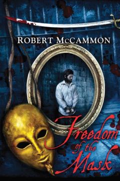 Роберт МакКаммон - Свобода Маски - Читать 📖 Читать онлайн 👀 Читаемые книги читать онлайн бесплатно 🔥 booksread-online.com