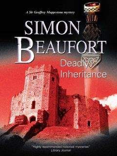 Simon Beaufort - Deadly Inheritance - Читать 📖 Читать онлайн 👀 Читаемые книги читать онлайн бесплатно 🔥 booksread-online.com