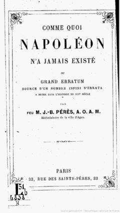 Jean-Baptiste Pérès - Comme quoi Napoléon na jamais existé... = Почему Наполеона никогда не было - Читать Читать онлайн Читаемые книги читать онлайн бесплатно booksread-online.com