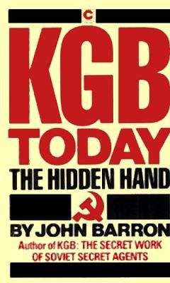 Джон Бэррон - КГБ сегодня. Невидимые щупальца. - Читать 📖 Читать онлайн 👀 Читаемые книги читать онлайн бесплатно 🔥 booksread-online.com