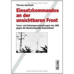 Томас Ауэрбах - Коммандос Штази. Подготовка оперативных групп Министерства государственной безопасности ГДР к террору и саботажу против Западной Германии - Читать Читать онлайн Читаемые книги читать онлайн бесплатно booksread-online.com