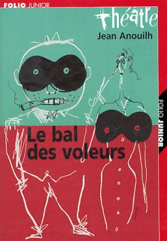 Жан Ануй - Бал воров - Читать 📖 Читать онлайн 👀 Читаемые книги читать онлайн бесплатно 🔥 booksread-online.com