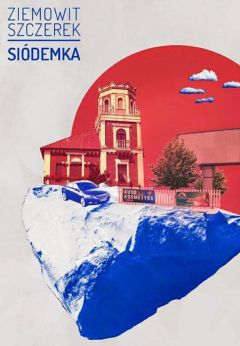 Земовит Щерек - Семерка - Читать 📖 Читать онлайн 👀 Читаемые книги читать онлайн бесплатно 🔥 booksread-online.com