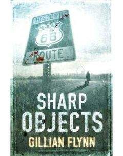 Flynn, Gillian - Sharp_Objects - Читать | Читать онлайн | Читаемые книги читать онлайн бесплатно | booksread-online.com