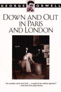 George Orwell - Down and Out in Paris and London - Читать 📖 Читать онлайн 👀 Читаемые книги читать онлайн бесплатно 🔥 booksread-online.com