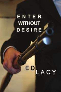 Ed Lacy - Enter Without Desire - Читать 📖 Читать онлайн 👀 Читаемые книги читать онлайн бесплатно 🔥 booksread-online.com