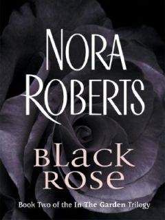 Black Rose - NRoberts - G2 Black Rose - Читать | Читать онлайн | Читаемые книги читать онлайн бесплатно | booksread-online.com