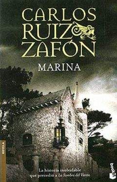 Карлос Сафон - Марина - Читать 📖 Читать онлайн 👀 Читаемые книги читать онлайн бесплатно 🔥 booksread-online.com