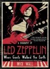 Мик Уолл - Когда титаны ступали по Земле: биография Led Zeppelin[When Giants Walked the Earth: A Biography of Led Zeppelin] - Читать | Читать онлайн | Читаемые книги читать онлайн бесплатно | booksread-online.com