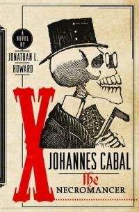 Д. Ховард - Йоханнес Кабал. Некромант - Читать | Читать онлайн | Читаемые книги читать онлайн бесплатно | booksread-online.com