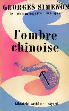 Simenon, Georges - Lombre chinoise - Читать 📖 Читать онлайн 👀 Читаемые книги читать онлайн бесплатно 🔥 booksread-online.com