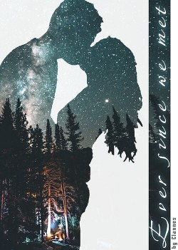 Ever since we met (СИ) - "Clannes" - Читать 📖 Читать онлайн 👀 Читаемые книги читать онлайн бесплатно 🔥 booksread-online.com