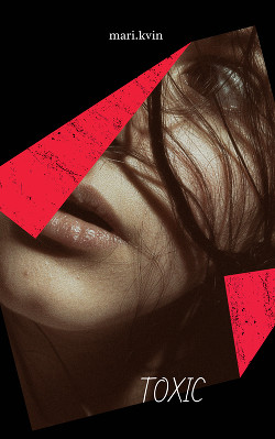 Toxic (СИ) - "mari.kvin" - Читать | Читать онлайн | Читаемые книги читать онлайн бесплатно | booksread-online.com