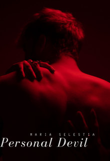 Личный Дьявол (СИ) - "Maria Selestia" - Читать Читать онлайн Читаемые книги читать онлайн бесплатно booksread-online.com