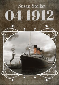 04.1912 (СИ) - "Susan Stellar" - Читать 📖 Читать онлайн 👀 Читаемые книги читать онлайн бесплатно 🔥 booksread-online.com