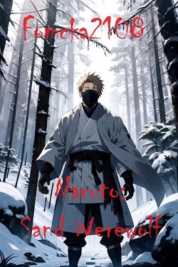 Наруто: Песчаный оборотень (СИ) - "Fomcka2108" - Читать 📖 Читать онлайн 👀 Читаемые книги читать онлайн бесплатно 🔥 booksread-online.com