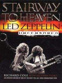 Ричард Коул - Лестница в небеса: Led Zeppelin без цензуры - Читать | Читать онлайн | Читаемые книги читать онлайн бесплатно | booksread-online.com