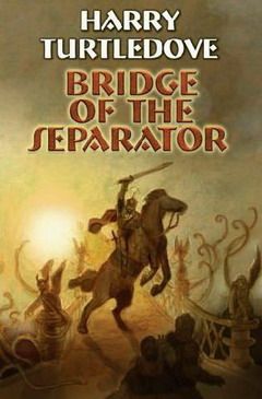 Гарри Тертлдав - Мост над бездной - Читать 📖 Читать онлайн 👀 Читаемые книги читать онлайн бесплатно 🔥 booksread-online.com