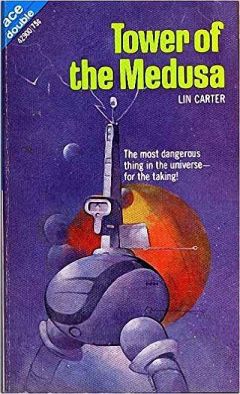 Лин Картер - Башня Медузы - Читать | Читать онлайн | Читаемые книги читать онлайн бесплатно | booksread-online.com